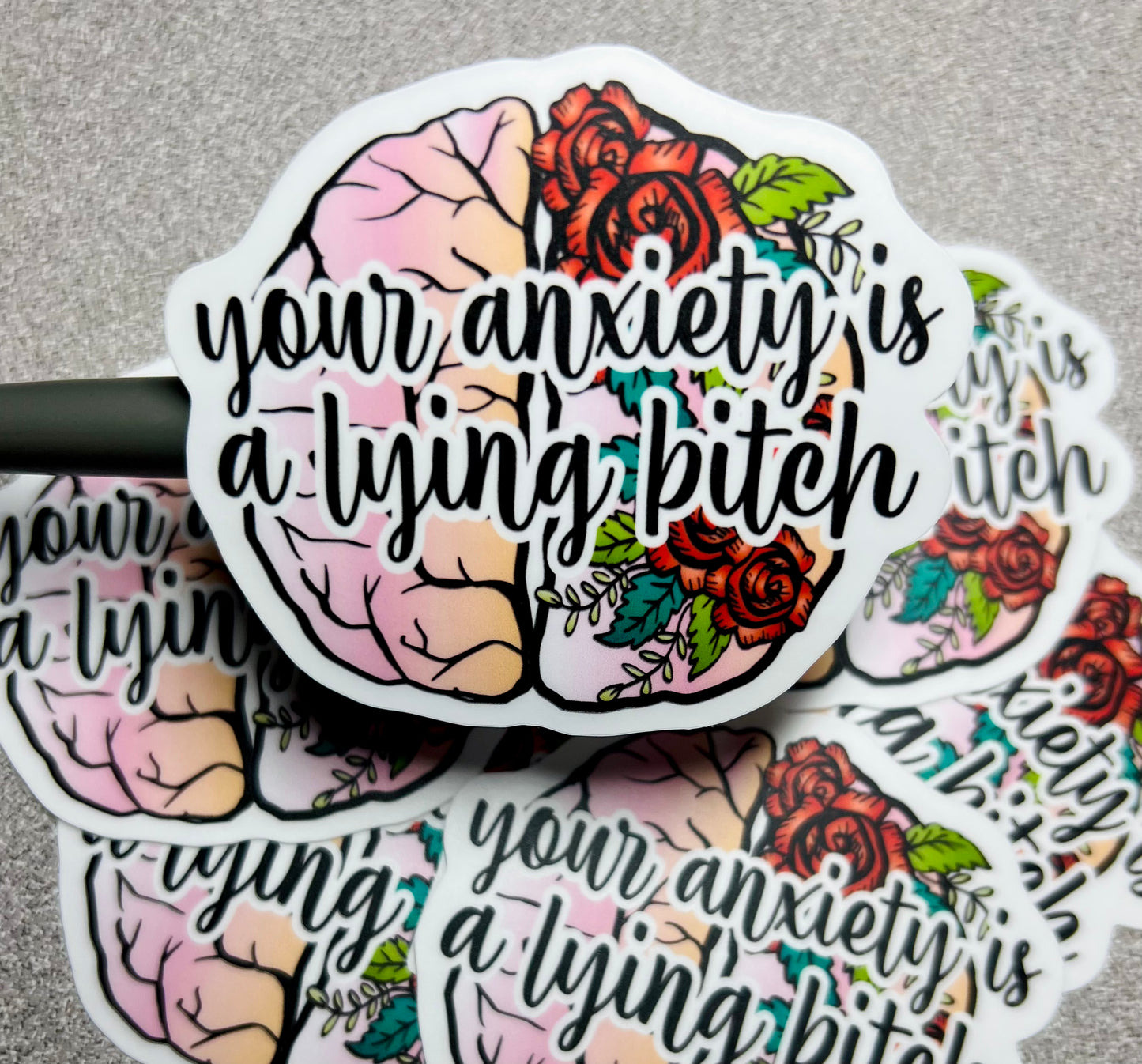 Anxiety is a Lying Bitch Vinyl Sticker