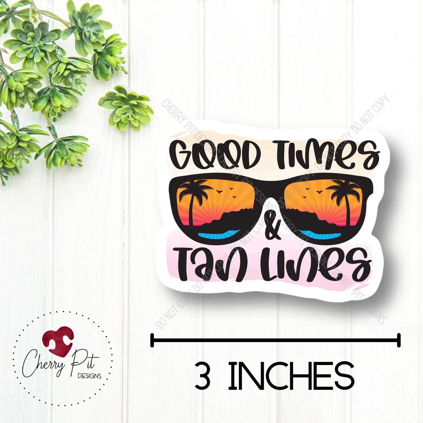 Good Times & Tan Lines Vinyl Sticker