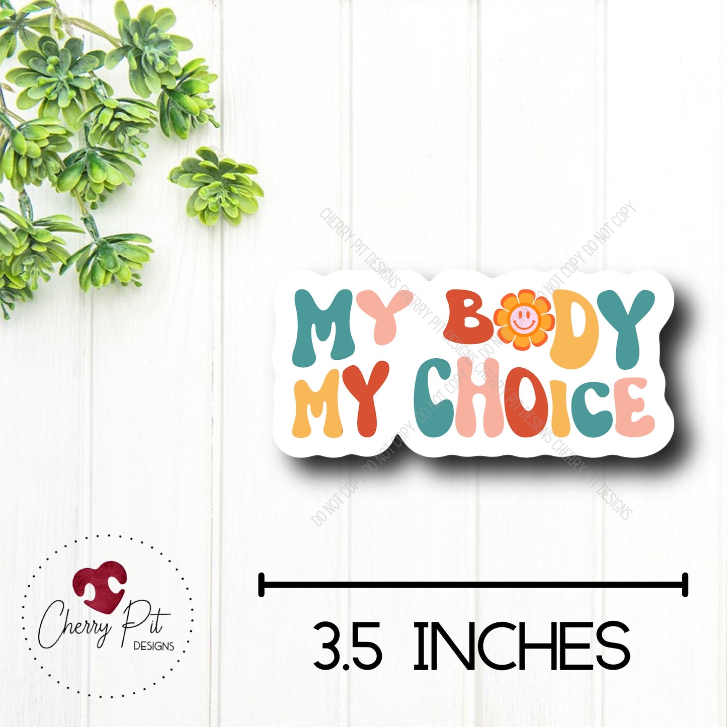 My Body My Choice Vinyl Sticker