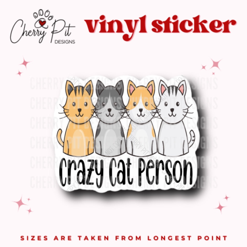 Crazy Cat Person Vinyl Sticker - Cherry Pit Designs
