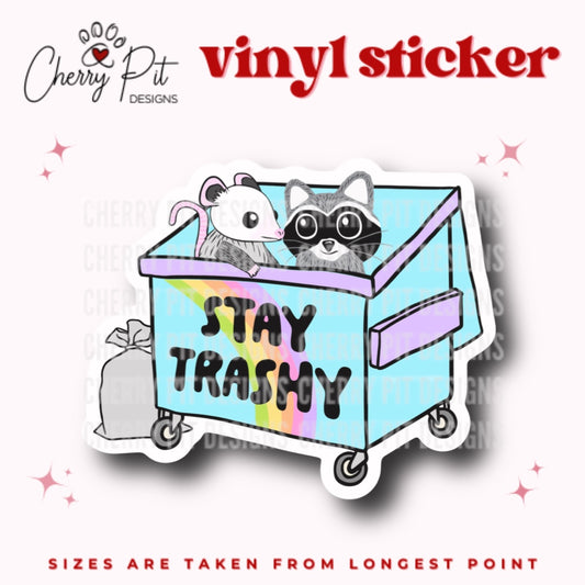 Stay Trashy Possum Raccoon Vinyl Sticker