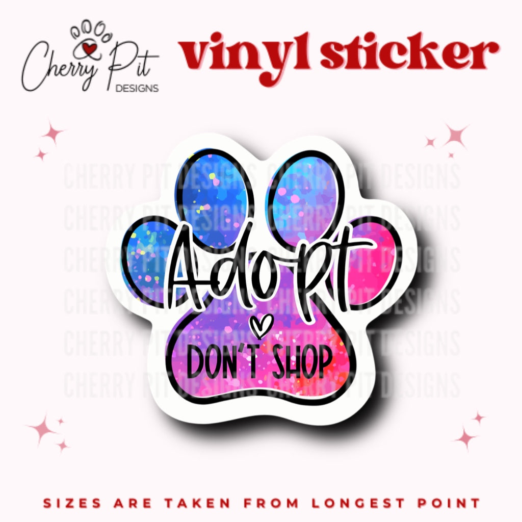 Adopt Don’t Shop Vinyl Sticker - Cherry Pit Designs
