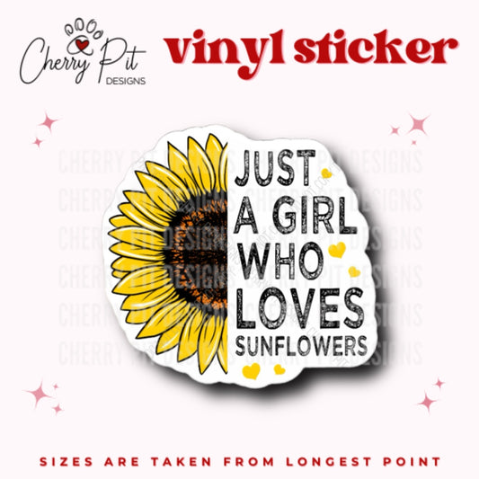 Just a Girl Who Loves Sunflowers Vinyl Sticker - Cherry Pit Designs
