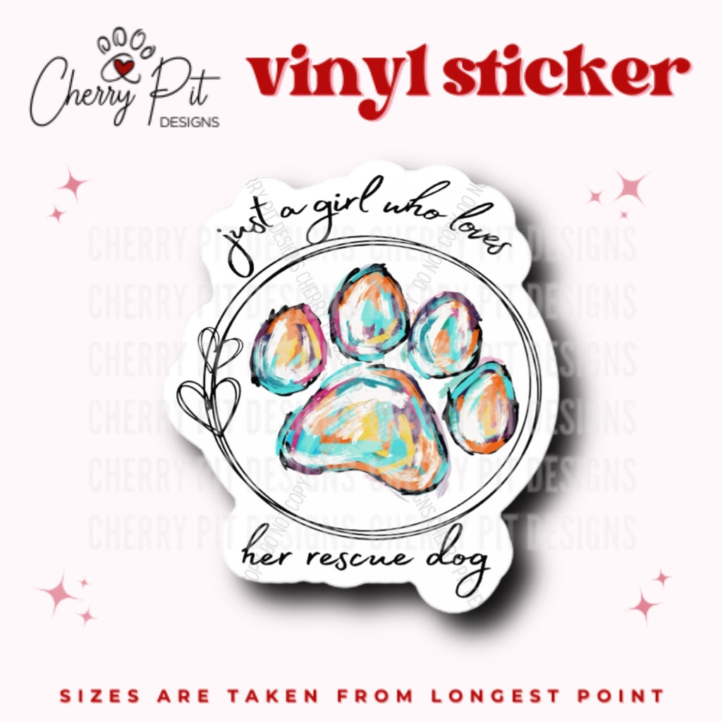 Just a Girl Who Loves Her Rescue Dog Vinyl Sticker - Cherry Pit Designs