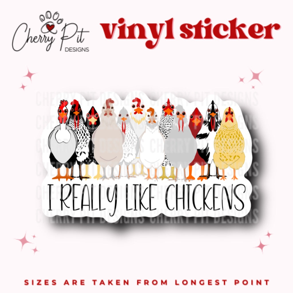 I Really Like Chickens Vinyl Sticker - Cherry Pit Designs