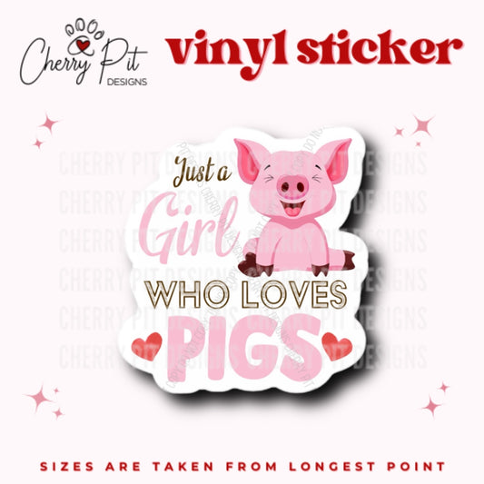 Just a Girl Who Loves Pigs Vinyl Sticker - Cherry Pit Designs