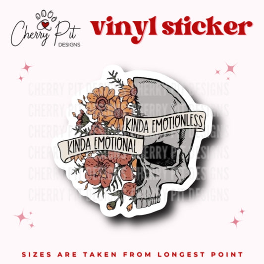 Kinda Emotionless Kinda Emotional Vinyl Sticker