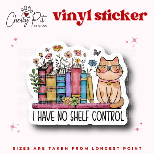 No Shelf Control Cat Vinyl Sticker
