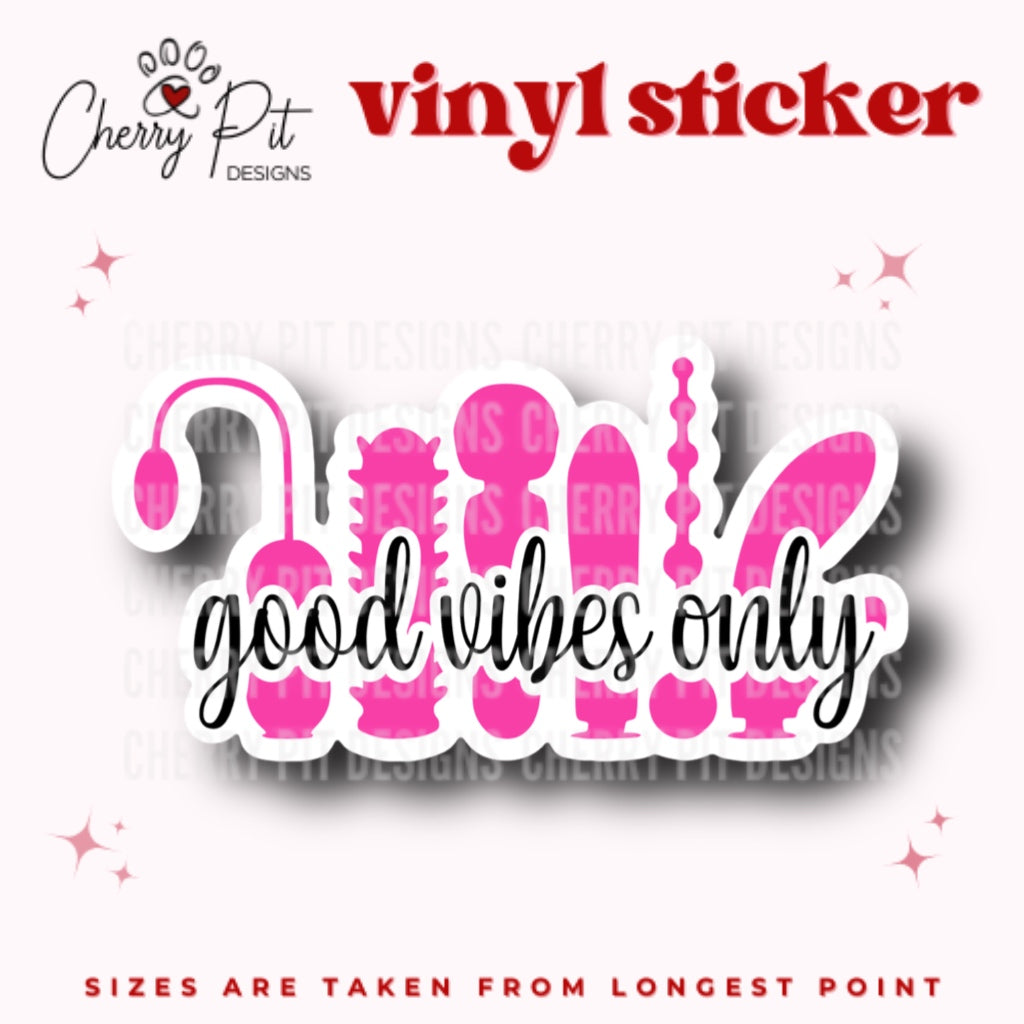 Funny Good Vibes Only Vinyl Sticker