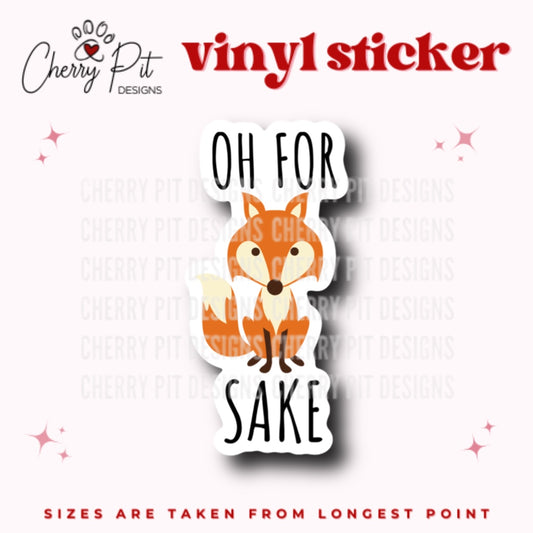 Funny For Fox Sake Vinyl Sticker