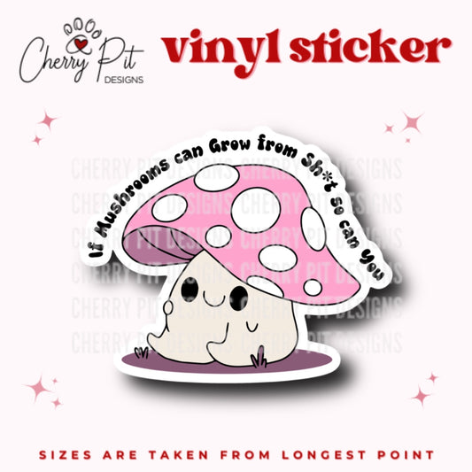 Funny Grow From Shit Mushroom Vinyl Sticker