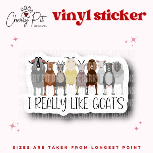 I Really Like Goats Vinyl Sticker - Cherry Pit Designs
