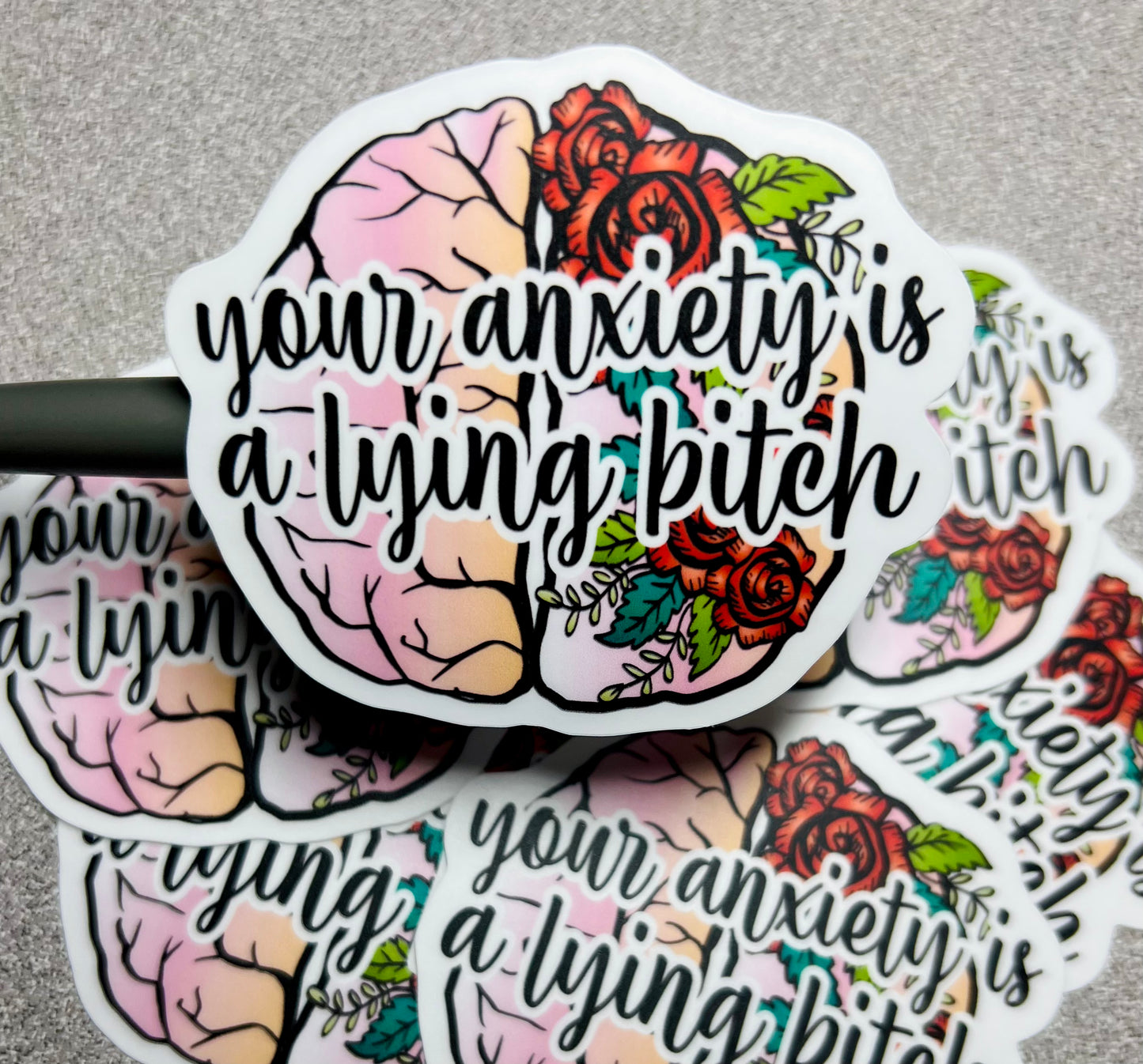 Anxiety is a Lying Bitch Vinyl Sticker