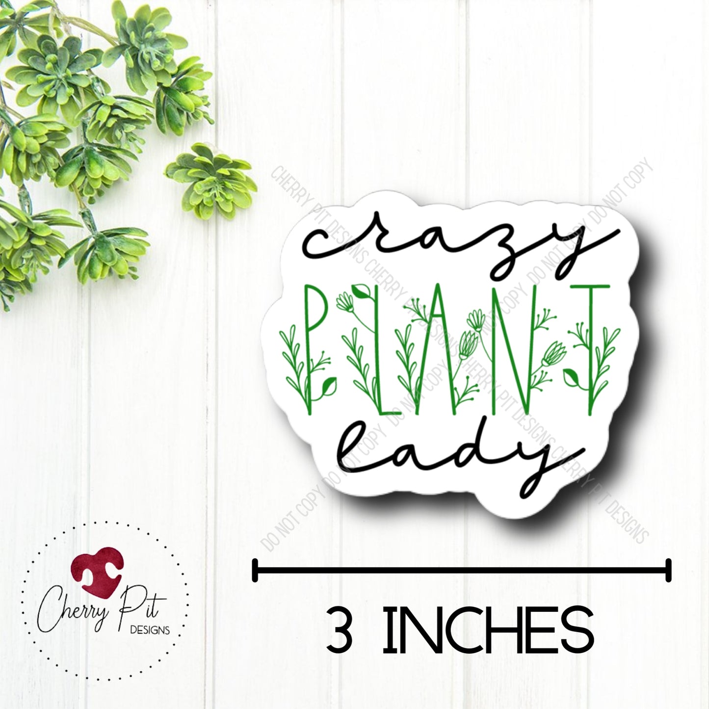Crazy Plant Lady Vinyl Sticker Decal - Cherry Pit Designs