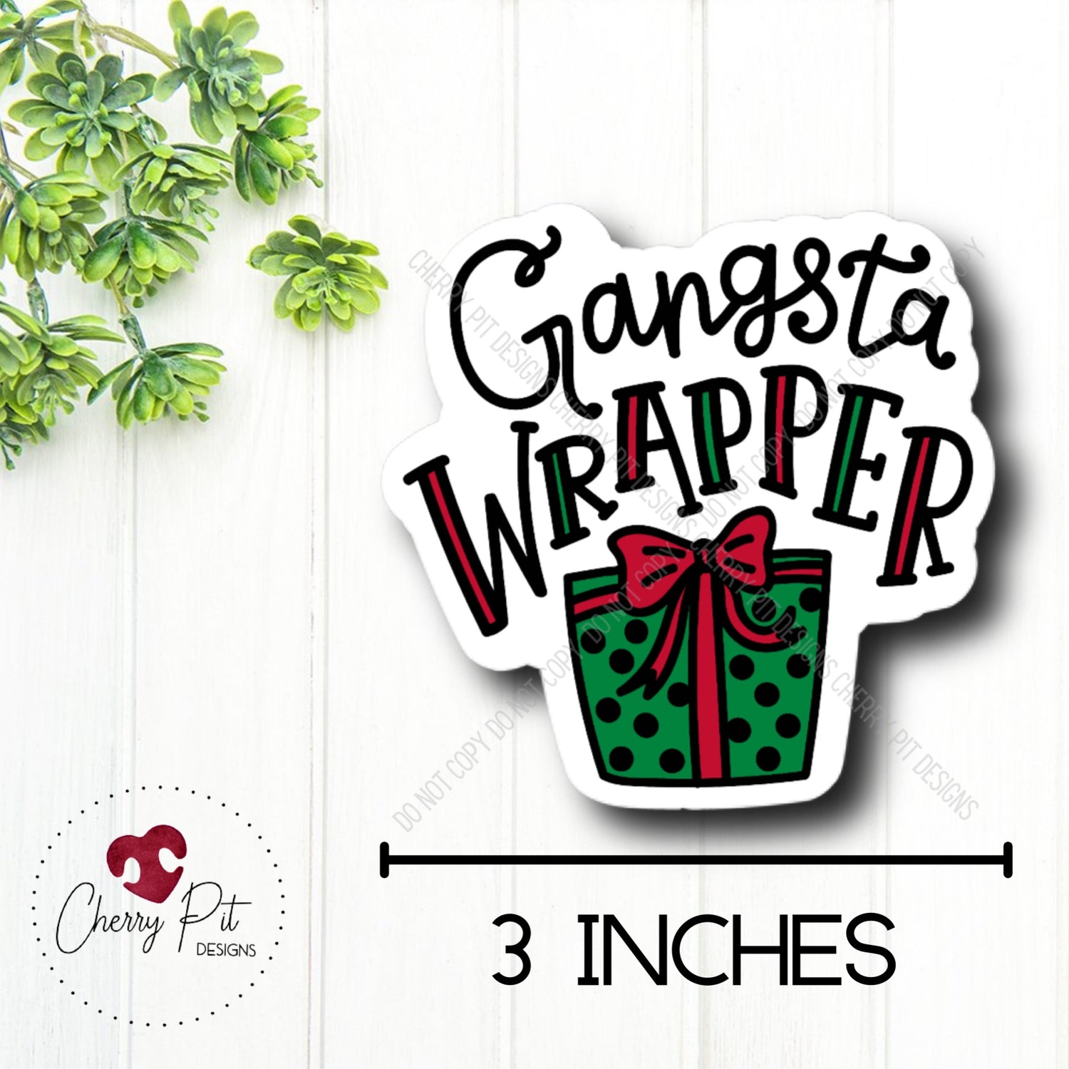 Gangsta Wrapper Holiday Vinyl Sticker Decal - Cherry Pit Designs